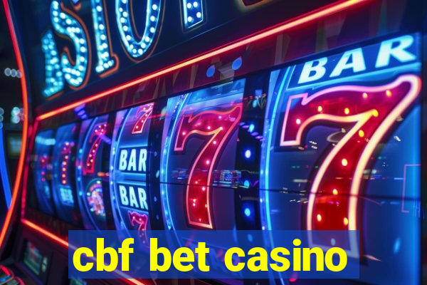 cbf bet casino